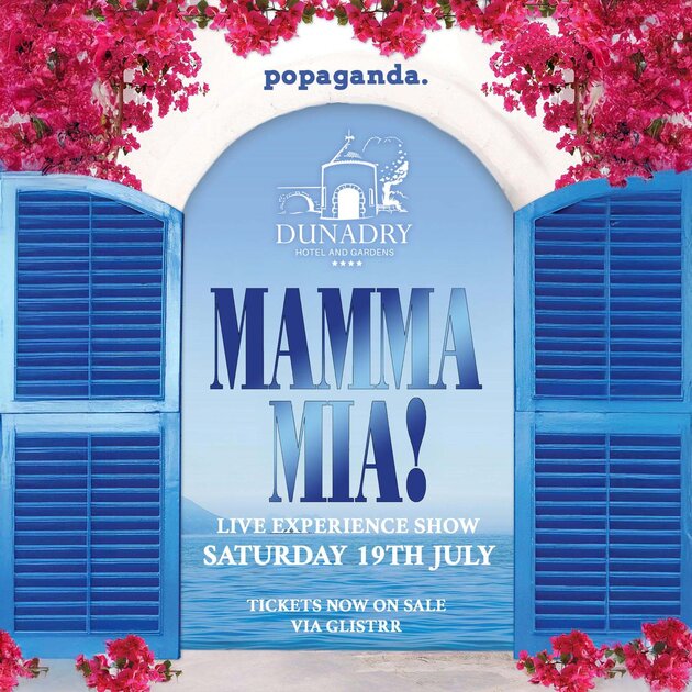 Mamma Mia - The Live Experience From The Dynamos (DUNADRY ANTRIM) at Dunadry, Antrim on Sat 19 Jul