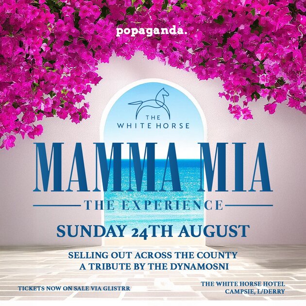 Mamma Mia - The Experience (Best Western White Horse, L'derry) at Best Western Plus White Horse Hotel, Derry~Londonderry on Sun 24 Aug