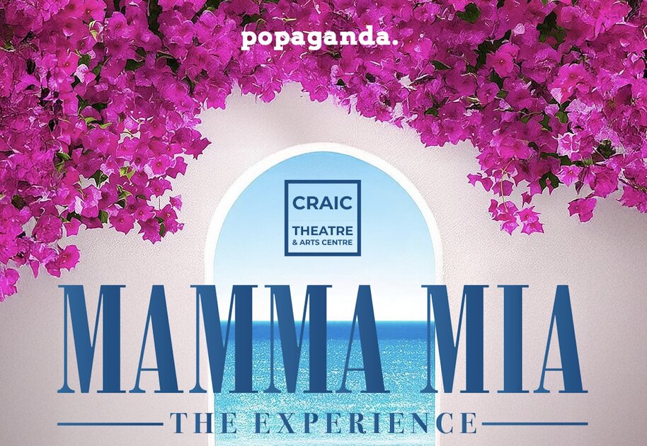 MAMMA MIA - LIVE EXPERIENCE (Craic Theatre Coalisland) at Craic Theatre & Arts, Dungannon on Fri 24 Oct