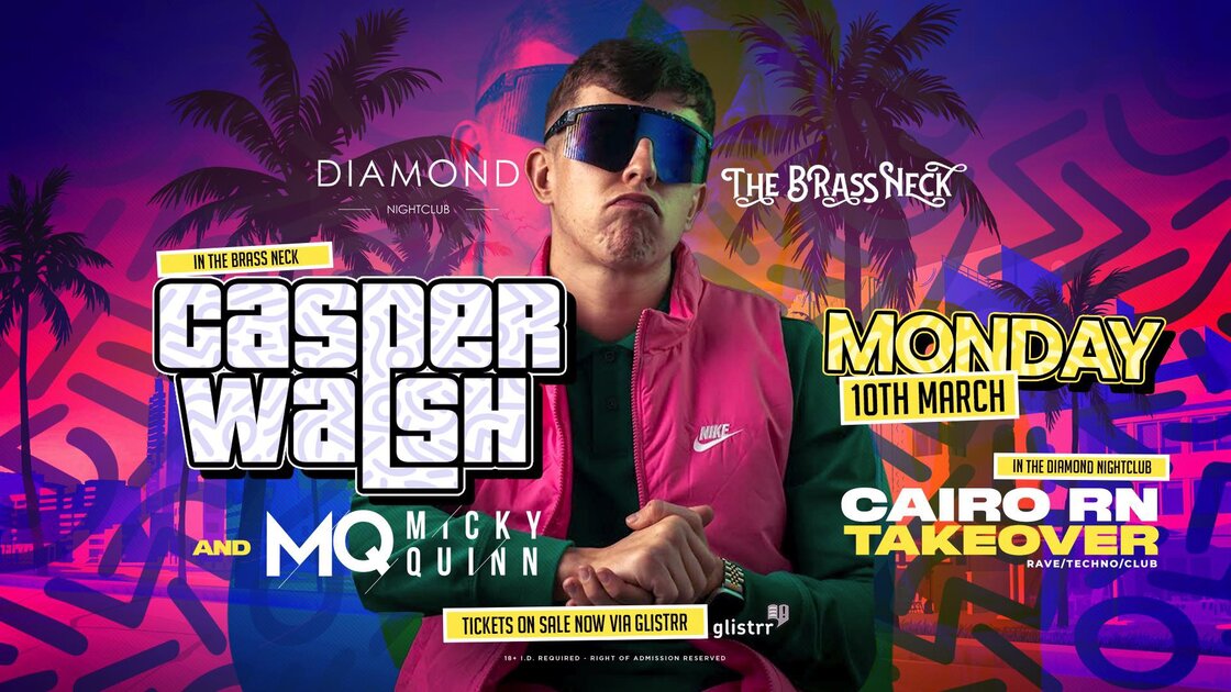 Diamond Mondays present CASPER WALSH w\ Micky Quinn at The Brass Neck, Derry~Londonderry on Mon 10 Mar