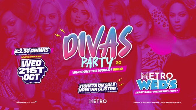 METRO WEDS DIVAS NIGHT *100 FREE SHOTS ON ENTRY*