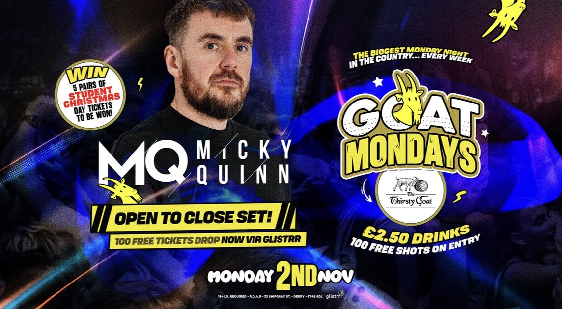 GOAT MONDAYS presents Micky Quinn