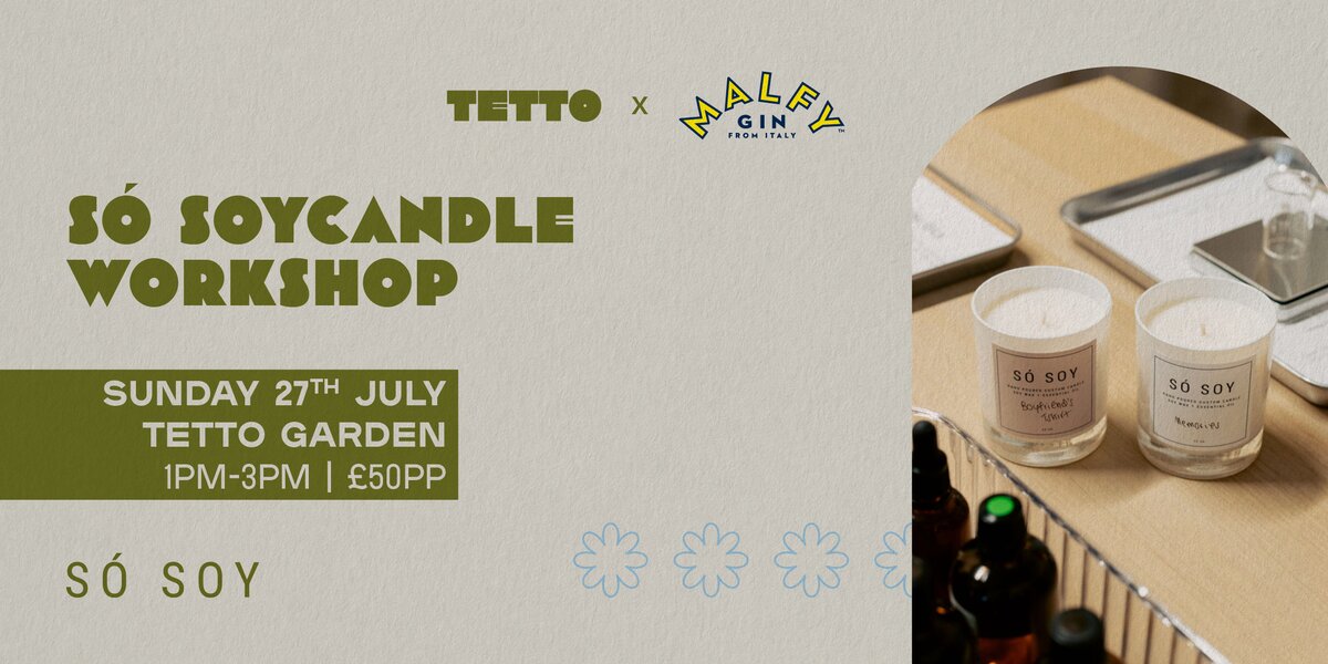 Tetto x Só Soy Candle Workshop at Tetto Belfast, Belfast on Sun 27 Jul