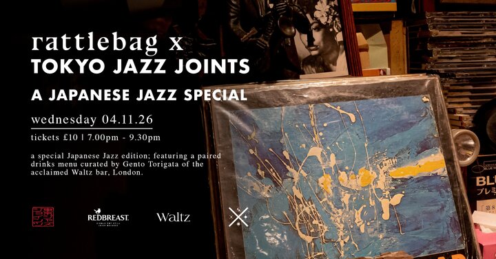 rattlebag x TOKYO JAZZ JOINTS