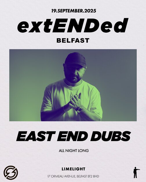 SHINE - East End Dubs - extENDed Belfast at Limelight, Belfast on Fri 19 Sep