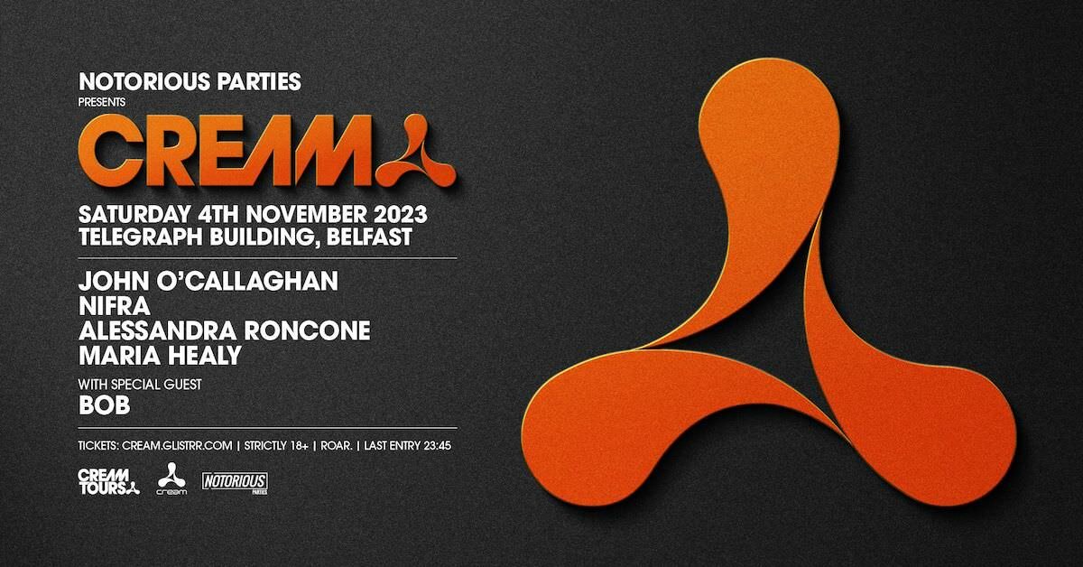 Notorious parties presents Cream at The Telegraph Building, Belfast on Sat 4 Nov 2023