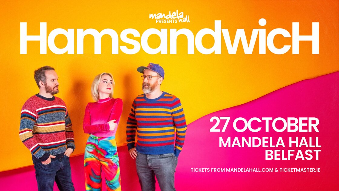 HamsandwicH at Mandela Hall, Belfast on Mon 27 Oct
