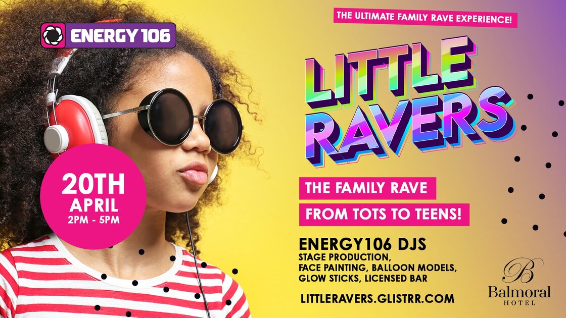 Little Ravers - The Family Rave (Easter Sunday) 20 Tickets Left at Balmoral Hotel, Belfast on Sun 20 Apr