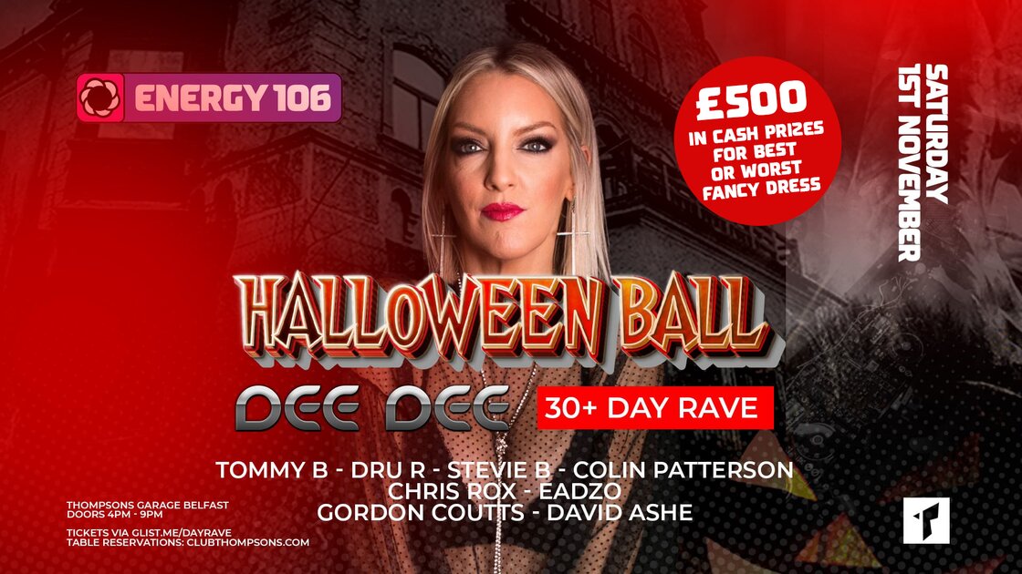 Energy 106's Day Rave 30+ (Dee Dee Live PA) at Thompsons Garage, Belfast on Sat 1 Nov 2025