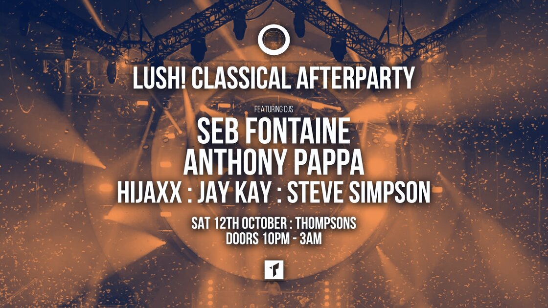 lush! classical after party at Thompsons Garage, Belfast on Sat 12 Oct