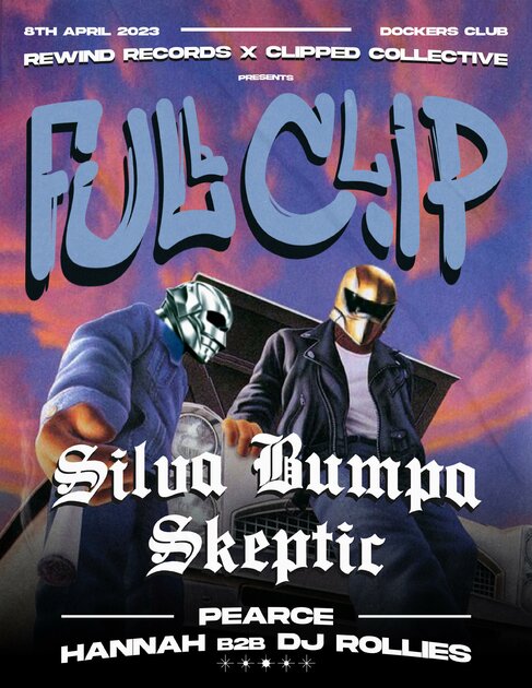 Rewind Records X Clipped Collective Presents FULL CLIP at Dockers Club, Belfast on Sat 8 Apr