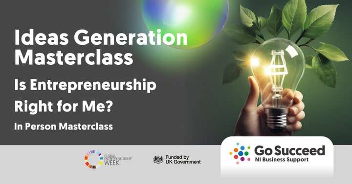 Ideas Generation Masterclass: Is Entrepreneurship Right for Me?