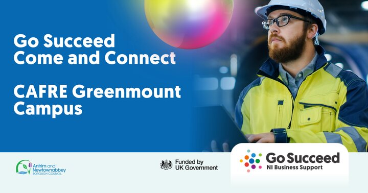 Go Succeed - Come and Connect, CAFRE Greenmount Campus