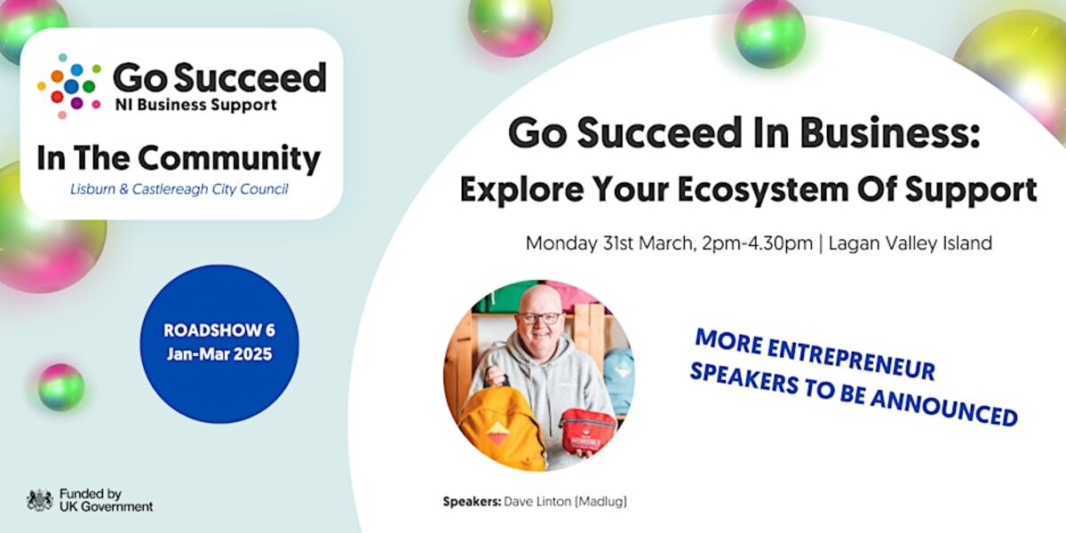 LCCC Roadshow; Roadshow - Explore Your Ecosystem Of Support at Lagan Valley Island, Lisburn on Mon 31 Mar
