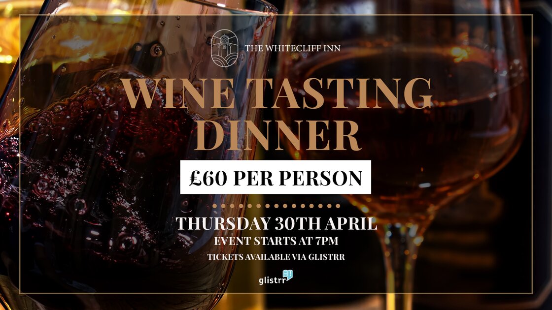 Wine Tasting Dinner Night at The Whitecliff at The Whitecliff Inn ...