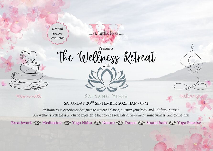 The Wellness Retreat with Satsang Yoga at The Whistledown Hotel, Newry on Sat 20 Sep
