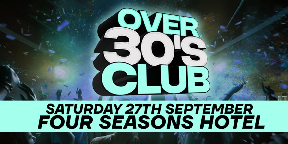 Over30sClub, Monaghan, Four Seasons at Four Seasons Hotel & Leisure Club, Monaghan, Monaghan on Sat 27 Sep