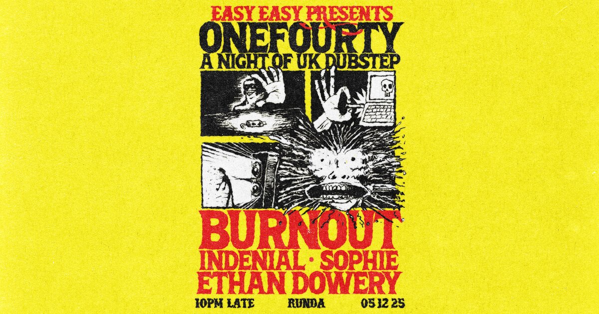 Easy Easy: Onefourty: A night of UK dubstep at Secret Location Belfast