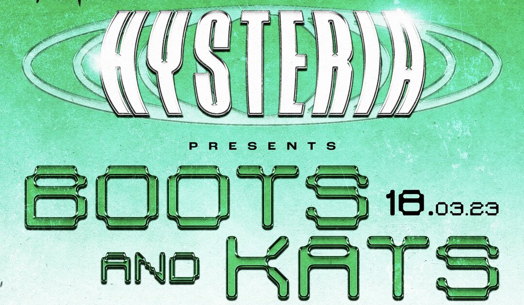 HYSTERIA PRESENTS BOOTS & KATS at Filthy Quarter, Belfast on Sat 18 Mar