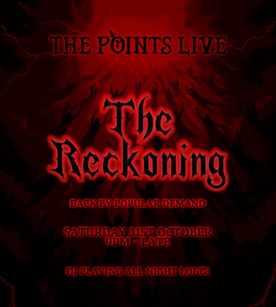 THE RECKONING PT2 @ The Points