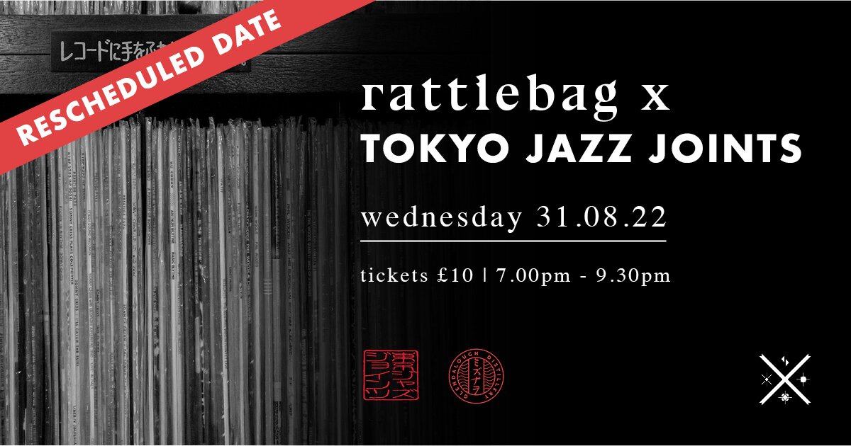 Rattlebag X TOKYO Jazz Joints at Rattlebag, Belfast on Wed 31 Aug 2022